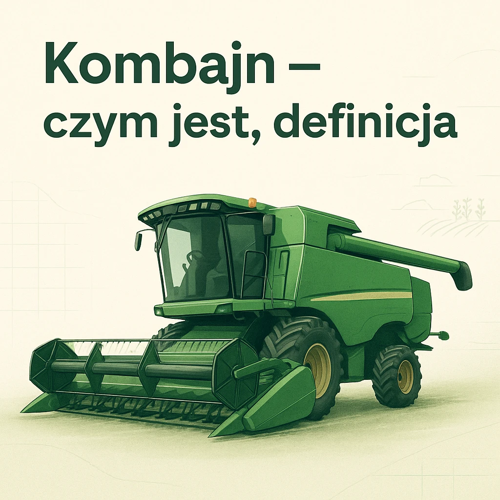 Kombajn – czym jest, definicja