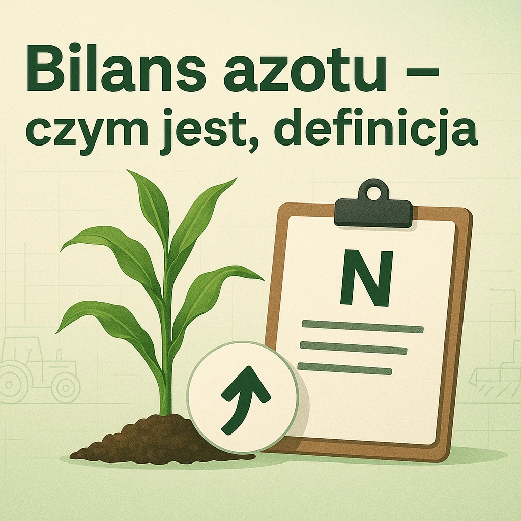Bilans azotu – czym jest, definicja