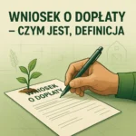 Wniosek o dopłaty – czym jest, definicja