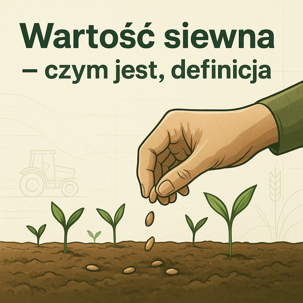 Wartość siewna – czym jest, definicja