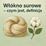 Włókno surowe – czym jest, definicja